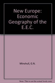New Europe: Economic Geography of the E.E.C.
