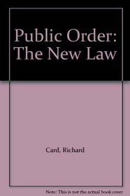 Public Order: The New Law