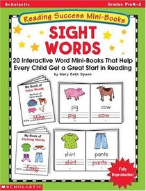 Reading Success Mini-Books: Sight Words (Grades PreK-2)