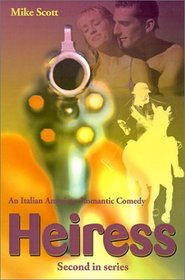 Heiress: An Italian American Romantic Comedy
