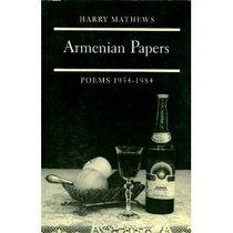 Armenian Papers: Poems, 1954-1984 (Princeton Series of Contemporary Poets)