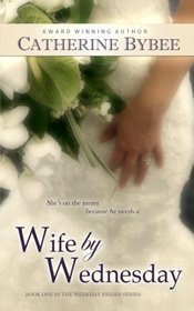 Wife by Wednesday (Weekday Bride, Bk 1)