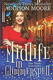 Midlife in Glimmerspell (Hot Flash Homicides)