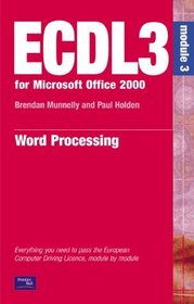 ECDL 2000: Module 3 (ECDL3 for Microsoft Office 95/97)