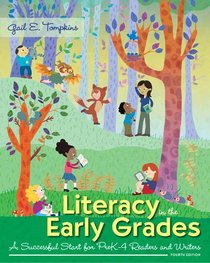 Literacy in the Early Grades: A Successful Start for PreK-4 Readers and Writers