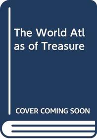 The World Atlas of Treasure