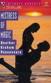Mistress of Magic (Silhouette Intimate Moments, No 450)