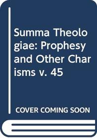 Summa Theologiae: Prophesy and Other Charisms