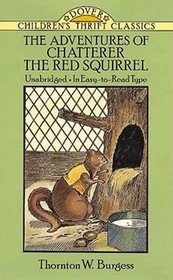 Adventures of Chatterer the Red Squirrel (Dover Children's Thrift Classics)