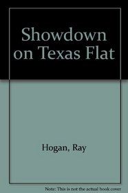 Showdown on Texas Flat