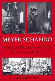 Worldview in Painting--Art and Society: Selected Papers, Vol V.