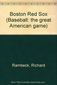 Boston Red Sox: Al East (Baseball the Great American Games)