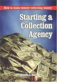 Starting a Collection Agency (Starting a Collection Agency)