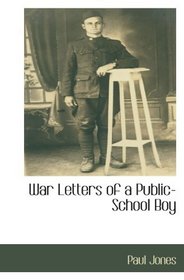 War Letters of a Public-School Boy