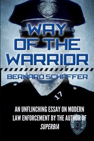 Way of the Warrior: The Philosophy of Law Enforcement (Superbia)