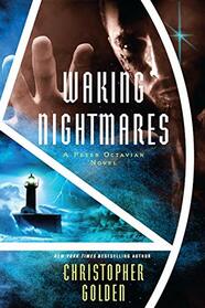 Waking Nightmares: A Peter Octavian Novel (Shadow Saga)