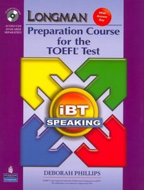 Longman Preparation Course for the TOEFL(R) Test: iBT Speaking (with CD-ROM, 3 Audio CDs, and Answer Key)