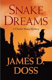 Snake Dreams (Charlie Moon, Bk 13)