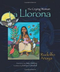 La Llorona: The Crying Woman (Multilingual Edition)