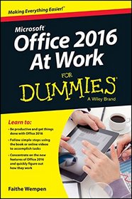 Office 2016 at Work For Dummies (For Dummies (Computer/Tech))