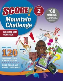 SCORE! Mountain Challenge Language Arts Workbook, Grade 2 (Ages 7-8) (Score)