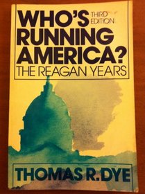 Who's Running America?  the Reagan Years