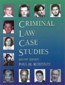 Criminal Law Case Studies, 2nd Ed. (American Casebook Series and Other Coursebooks)