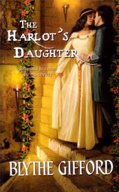 The Harlot's Daughter (Harlequin Historical, No 870)