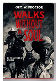 WALKS WITHOUT A SOUL (A Double D Western)