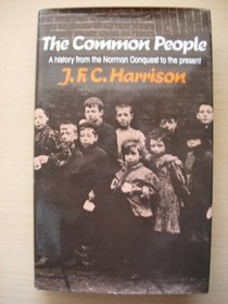 The English common people: A social history from the Norman Conquest to the present