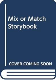 Mix or Match Storybook