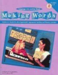 Making Words: Multilevel, Hands-On, Developmentally Appropriate Spelling and Phonics Activities