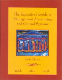 The Executive's Guide to Management Accounting  Control Systems