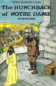 The Hunchback of Notre Dame (Regents Illustrated Classics, Level C)