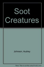 Soot Creatures