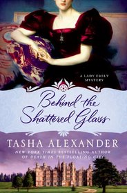 Behind the Shattered Glass (Lady Emily, Bk 8)