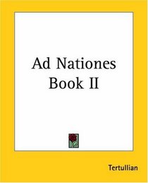 Ad Nationes Book II (Latin Edition)