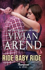 Ride Baby Ride (Thompson & Sons) (Volume 1)