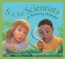 S is for Scientists: A Discovery Alphabet