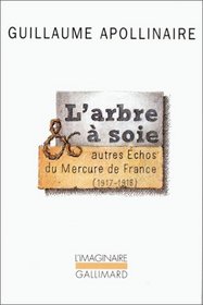 L'arbre  soie et autres chos du Mercure de France, 1917-1918