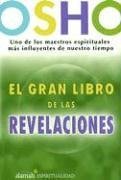 El Gran Libro De Las Revelaciones/ the Book of Understanding, Creating Your Own Path to Freedom
