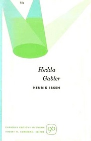Hedda Gabler (Chandler Editions in Drama)