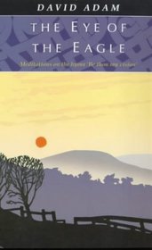 The Eye of the Eagle: Meditations on the Hymn 'Be Thou My Vision'