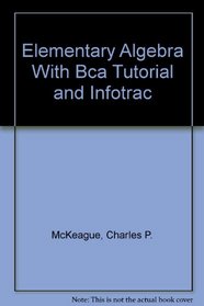 Elementary Algebra With Bca Tutorial and Infotrac