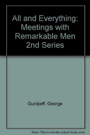 All and Everything: Meetings with Remarkable Men 2nd Series