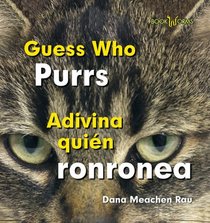 Guess Who Purrs / Adivina Quien Ronronea (Bookworms: Guess Who / Adivina Quien)