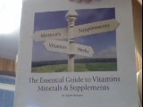 The Essential Guide to Vitamins, Minerals and Supplements