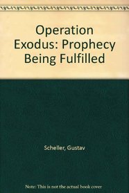 Operation Exodus: Prophecy Being Fulfilled
