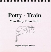 Potty-Train Your Baby From Birth