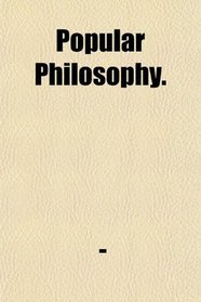 Popular Philosophy.